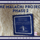 The Malachi Project – Phase 2